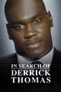 In Search of Derrick Thomas