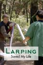 LARPing Saved My Life