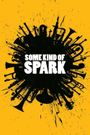Some Kind of Spark