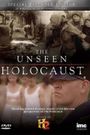 The Unseen Holocaust