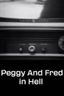 Peggy and Fred in Hell: The Complete Cycle