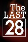 The Last 28