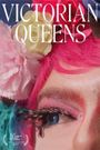 Victorian Queens