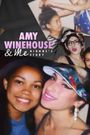 Amy Winehouse and Me: Dionne's Story