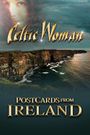 Celtic Woman: Postcards from Ireland