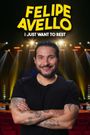 Felipe Avello: I Just Want to Rest