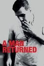 A Man Returned