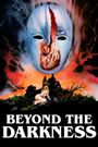 Beyond the Darkness
