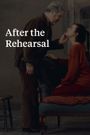 After the Rehearsal
