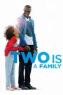 Two Is a Family