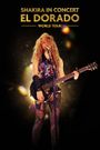 Shakira in Concert: El Dorado World Tour