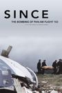 Since: The Bombing of Pan Am Flight 103