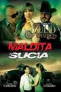 Maldita sucia
