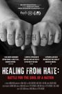 Healing from Hate: Battle for the Soul of a Nation