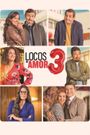 Locos de Amor 3