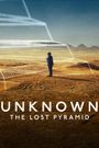 Unknown: The Lost Pyramid