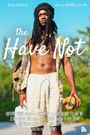 The Have Not