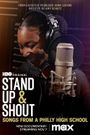 Stand Up & Shout: Songs From a Philly High School