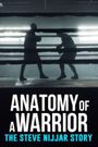Anatomy of a Warrior