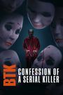 BTK: Confession of a Serial Killer