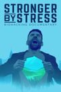 Stronger by Stress