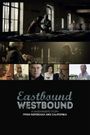 Eastbound Westbound, a winemaker's story from Bordeaux and California.