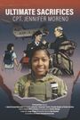 Ultimate Sacrifices Cpt. Jennifer Moreno