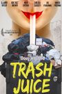 Trash Juice