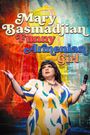 Mary Basmadjian: Funny Armenian Girl
