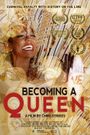 Becoming a Queen