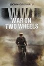 WW1 - War on Two Wheels