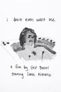 I Don't Even Want Me