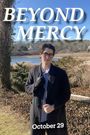 Beyond Mercy