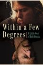Within A Few Degrees: A Little Gest of Bob Frank