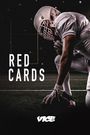 Vice Presents: Red Cards