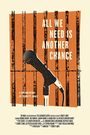 All We Need Is Another Chance