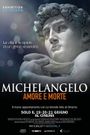 Exhibition on Screen: Michelangelo Love and Death