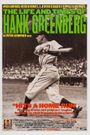 The Life and Times of Hank Greenberg