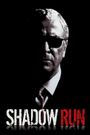 Shadow Run