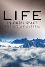 Life in outer space