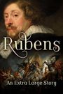 Rubens: An Extra Large Story