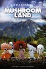 Adventures of Little Herbert in Mushroom Land