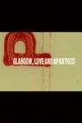 Glasgow, Love and Apartheid