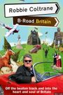 Robbie Coltrane: B-Road Britain