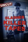 Slasher Killer Tapes