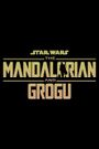 Star Wars: The Mandalorian and Grogu