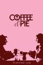 Coffee & Pie
