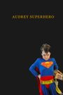 Audrey Superhero