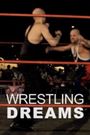Wrestling Dreams