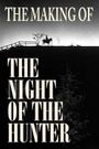 The Making of 'the Night of the Hunter'